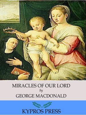 cover image of Miracles of Our Lord
